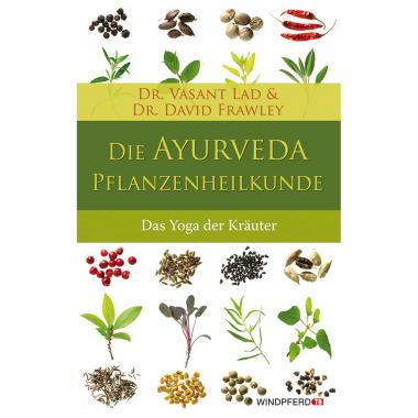 Die Ayurveda-Pflanzenheilkunde 