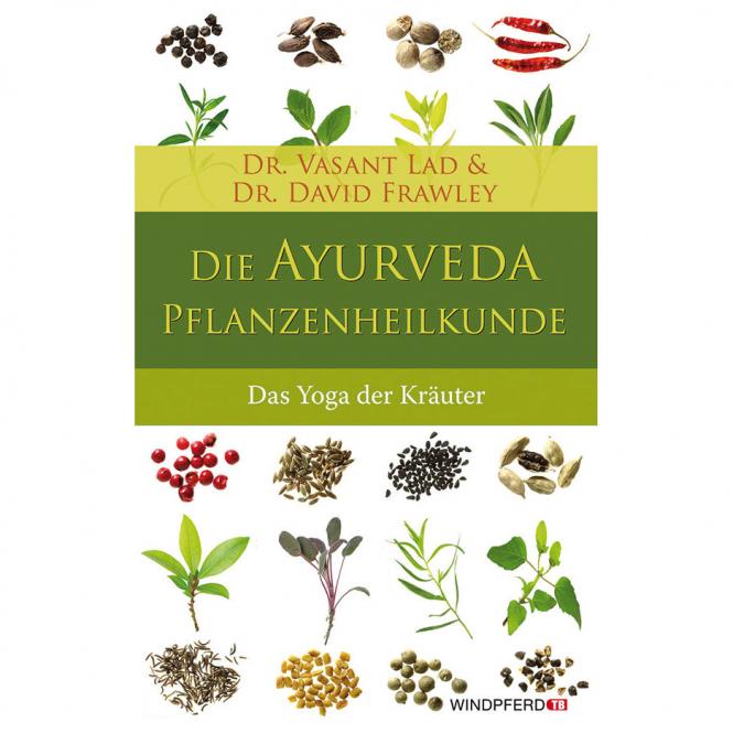 Die Ayurveda-Pflanzenheilkunde 